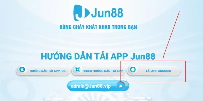 Tải App Jun88 đối với thiết bị sử dụng hệ điều hành Android